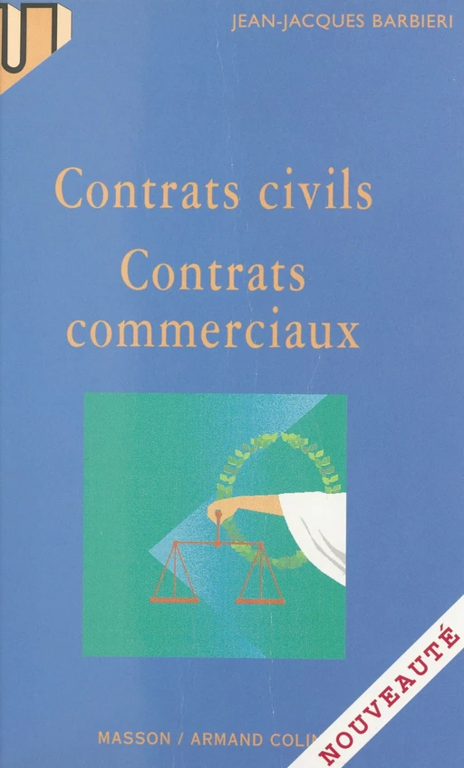 Contrats civils, contrats commerciaux - Jean-Jacques Barbieri - FeniXX réédition numérique