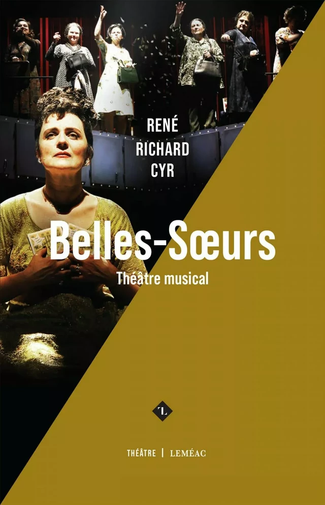 Belles-soeurs - René Richard Cyr - Leméac Éditeur