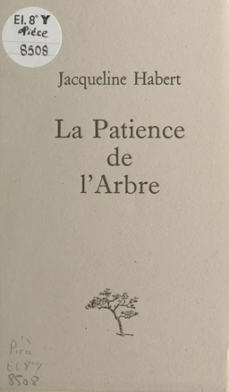 La patience de l'arbre