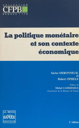 La politique monétaire et son contexte économique