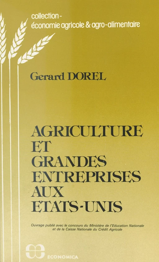 Agriculture et grandes entreprises aux États-Unis - Gérard Dorel - FeniXX réédition numérique