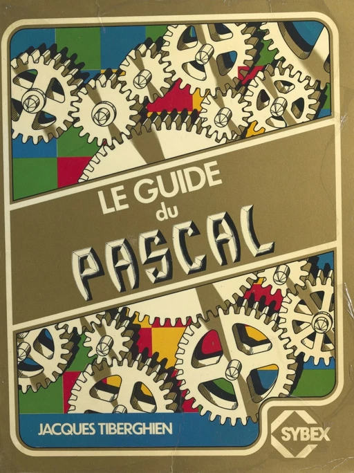 Le guide du Pascal - Jacques Tiberghien - FeniXX réédition numérique