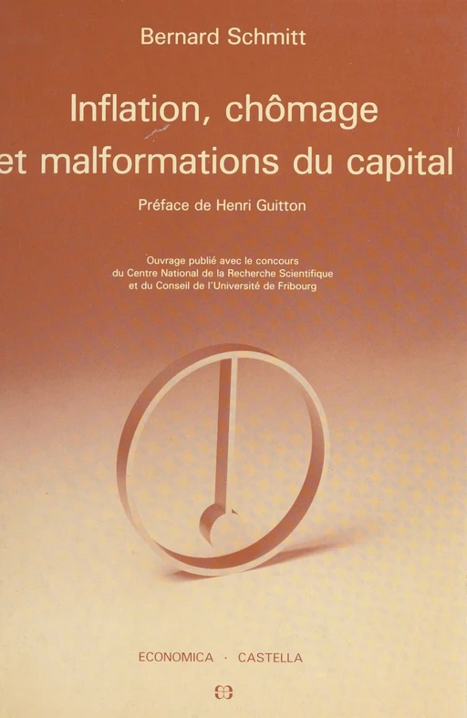 Inflation, chômage et malformations du capital : macroéconomie quantique - Bernard Schmitt - FeniXX réédition numérique