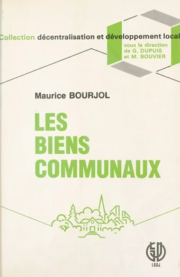 Les biens communaux : voyage au centre de la propriété collective