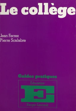 Le collège, après la décentralisation : guide pratique de gestion du principal