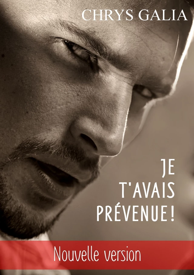 Je t'avais prévenue ! - Chrys Galia - Librinova