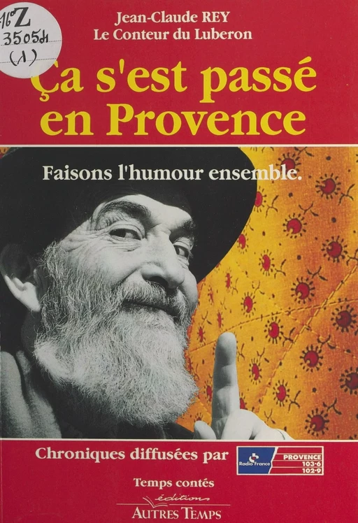 Ça s'est passé en Provence (1) : Faisons l'humour ensemble - Jean-Claude Rey - FeniXX réédition numérique