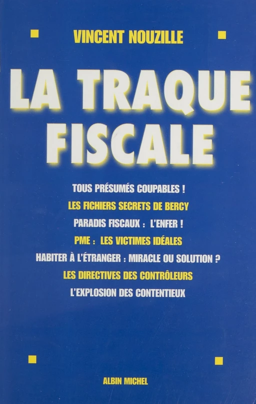 La traque fiscale - Vincent Nouzille - FeniXX réédition numérique