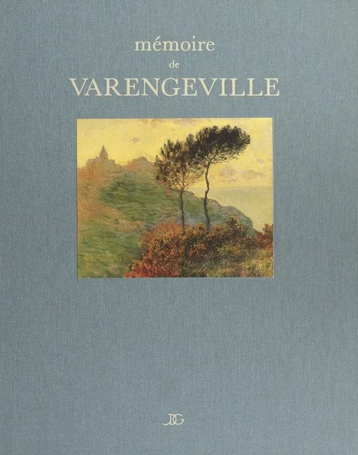 Mémoire de Varengeville et Vasterival - Solange Louvet, Jacques de Givry - FeniXX réédition numérique