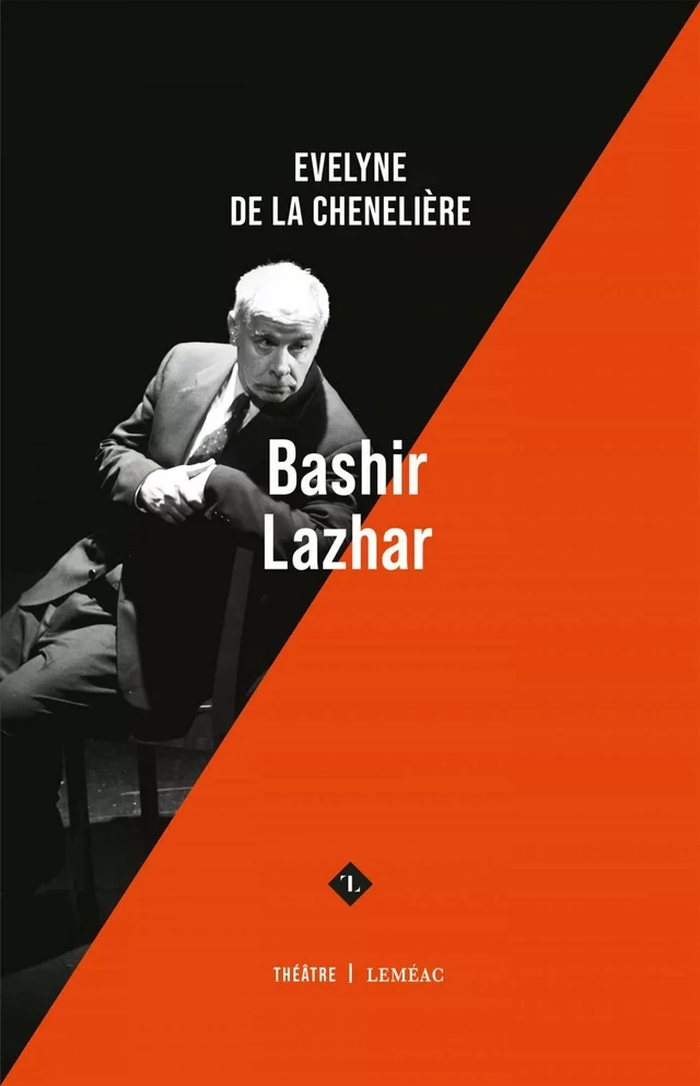 Bashir Lazhar - Evelyne de la Chenelière - Leméac Éditeur