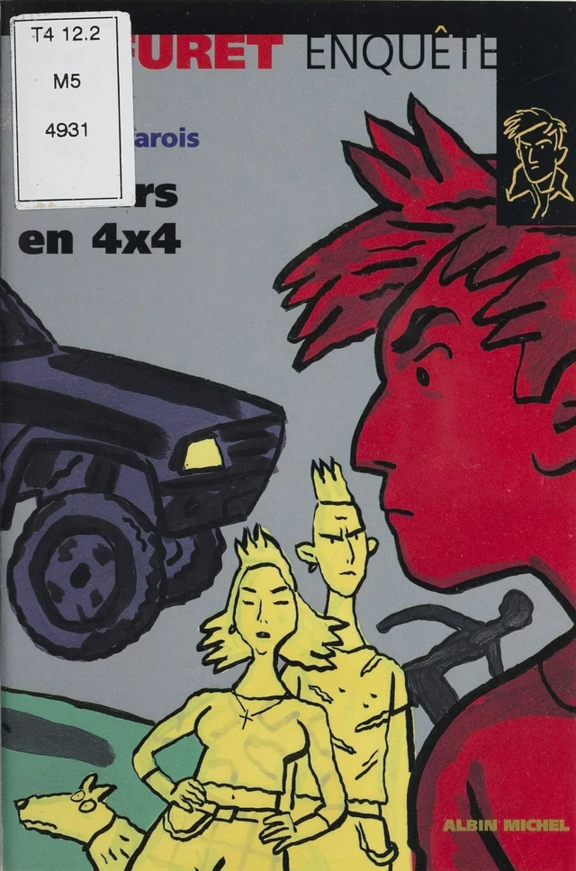 Tueurs en 4x4 - André Marois - FeniXX réédition numérique