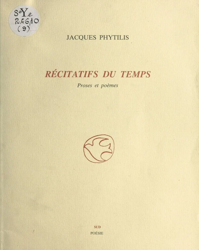 Récitatifs du temps : proses et poèmes - Jacques Phytilis - FeniXX réédition numérique