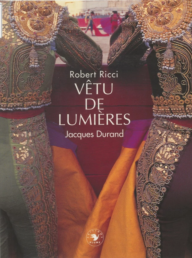 Vêtu de lumières - Jacques Durand - FeniXX réédition numérique