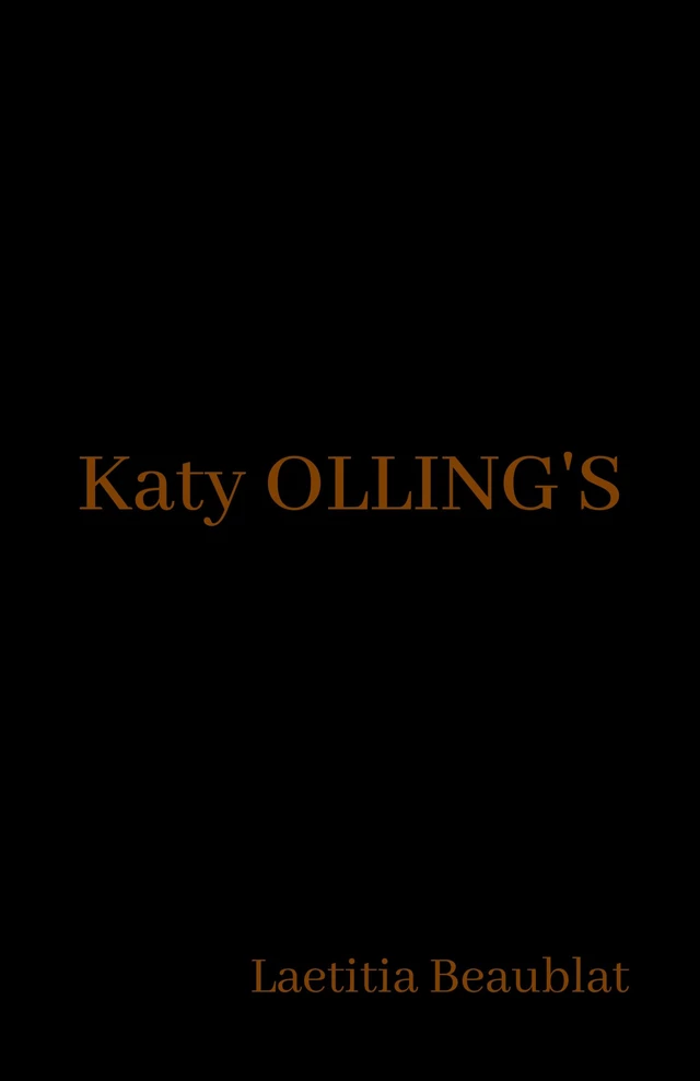 Katy OLLING'S - Laetitia Beaublat - Librinova