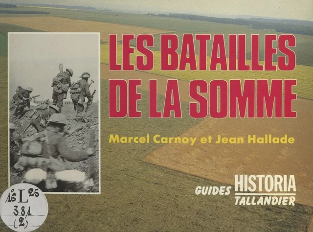 Les batailles de la Somme - Marcel Carnoy, Jean Hallade - FeniXX réédition numérique