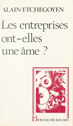 Les entreprises ont-elles une âme ?