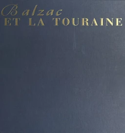 Balzac et la Touraine