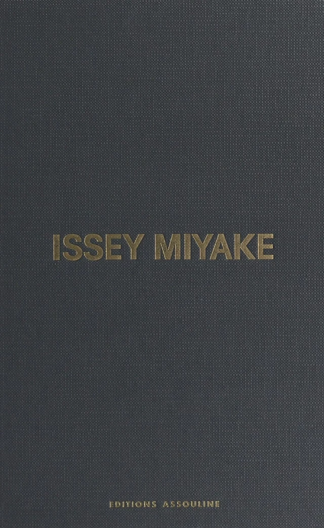 Issey Miyake - Laurence Benaïm - FeniXX réédition numérique