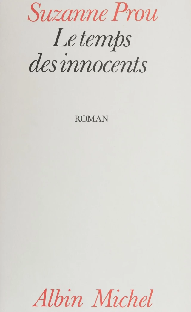 Le temps des innocents - Suzanne Prou - FeniXX réédition numérique