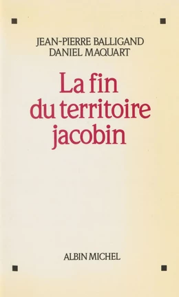 La fin du territoire jacobin