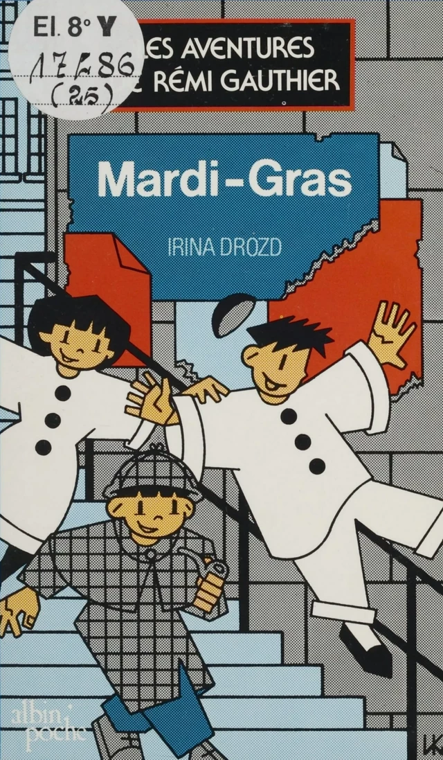 Les aventures de Rémi Gauthier (4) : Mardi gras - Irina Drozd - FeniXX réédition numérique