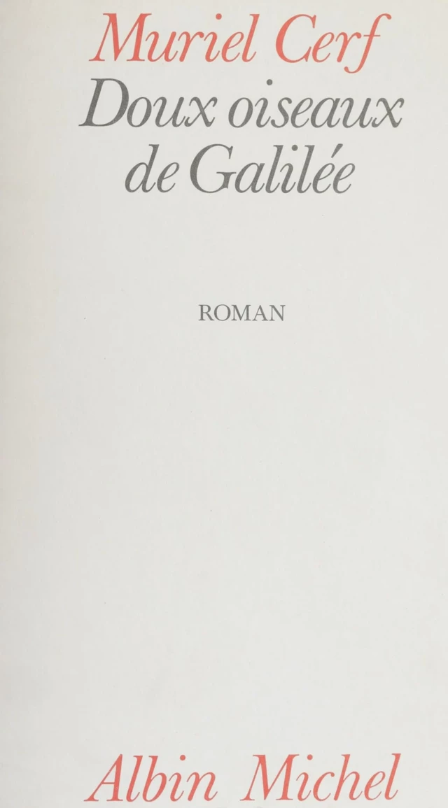 Doux oiseaux de Galilée - Muriel Cerf - FeniXX réédition numérique