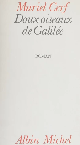 Doux oiseaux de Galilée