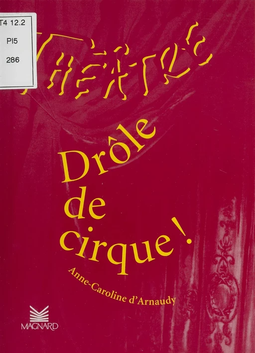 Drôle de cirque - Anne-Caroline d' Arnaudy - FeniXX réédition numérique