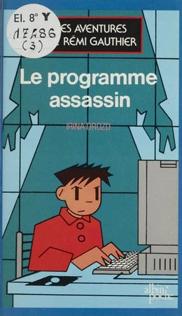 Les aventures de Rémi Gauthier (2) : Le programme assassin