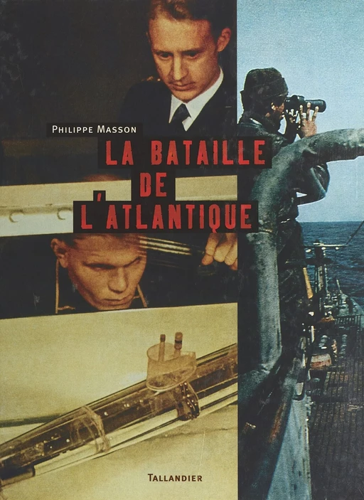 La bataille de l'Atlantique - Philippe Masson - FeniXX réédition numérique