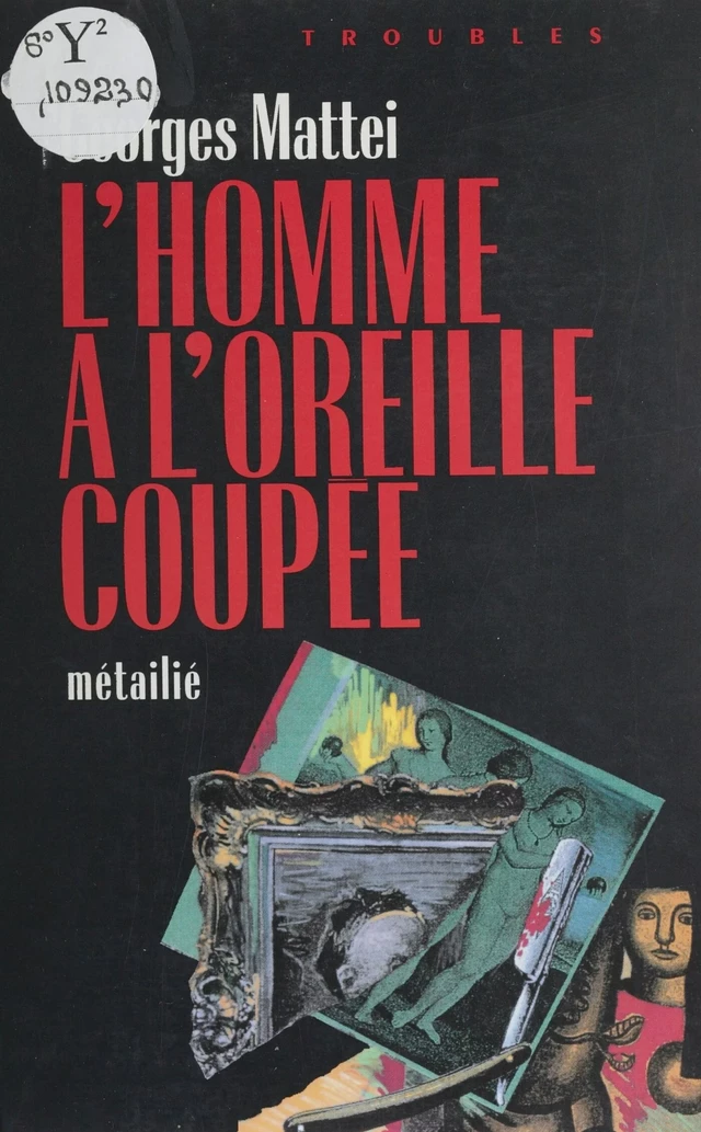 L'homme à l'oreille coupée - Georges M. Mattei - FeniXX réédition numérique