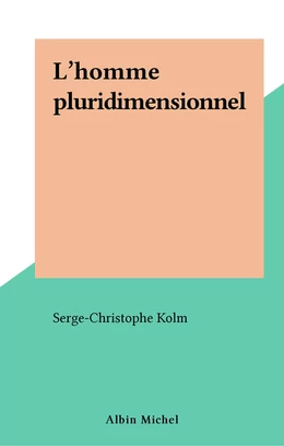 L'homme pluridimensionnel