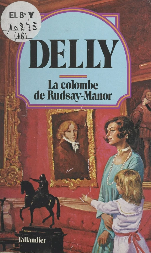 La colombe de Rudsay Manor -  Delly - FeniXX réédition numérique