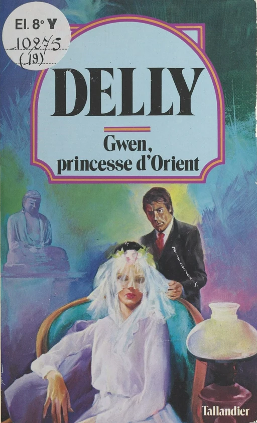 Gwen, princesse d'Orient -  Delly - FeniXX réédition numérique