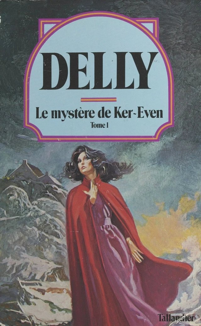 Le mystère de Ker-Even (1) -  Delly - FeniXX réédition numérique