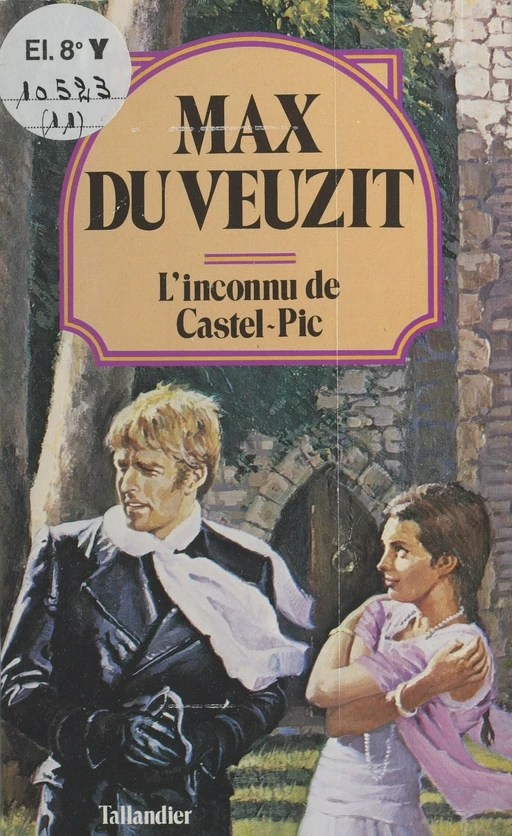 L'inconnu de Castel-Pic - Max du Veuzit - FeniXX réédition numérique