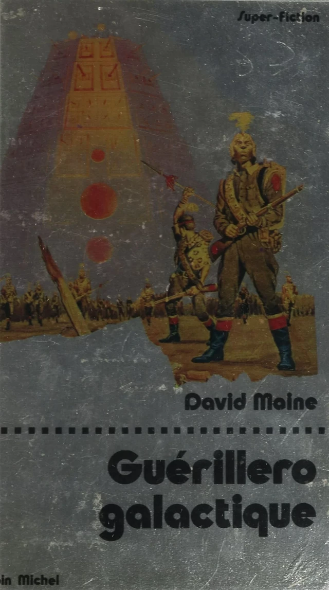 Guérillero galactique - David Maine - FeniXX réédition numérique