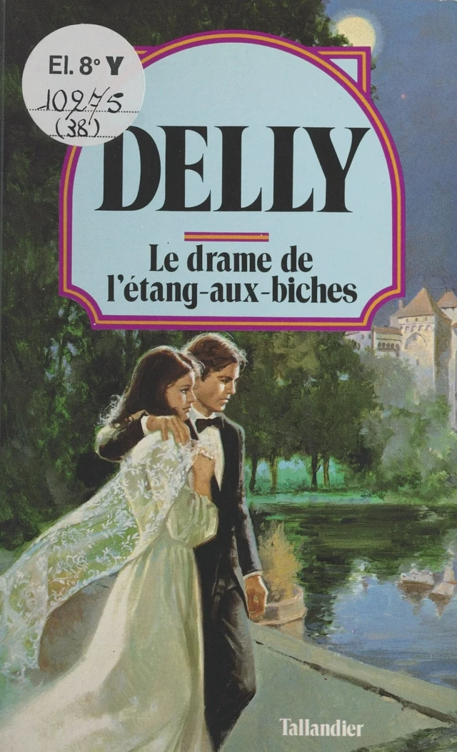 Le drame de l'étang aux biches -  Delly - FeniXX réédition numérique