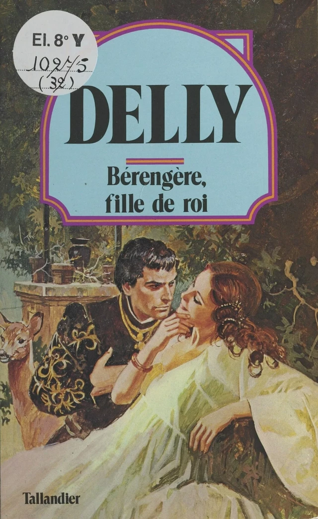 Bérengère, fille de roi -  Delly - FeniXX réédition numérique