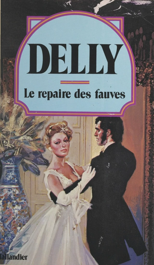 Le repaire des fauves -  Delly - FeniXX réédition numérique