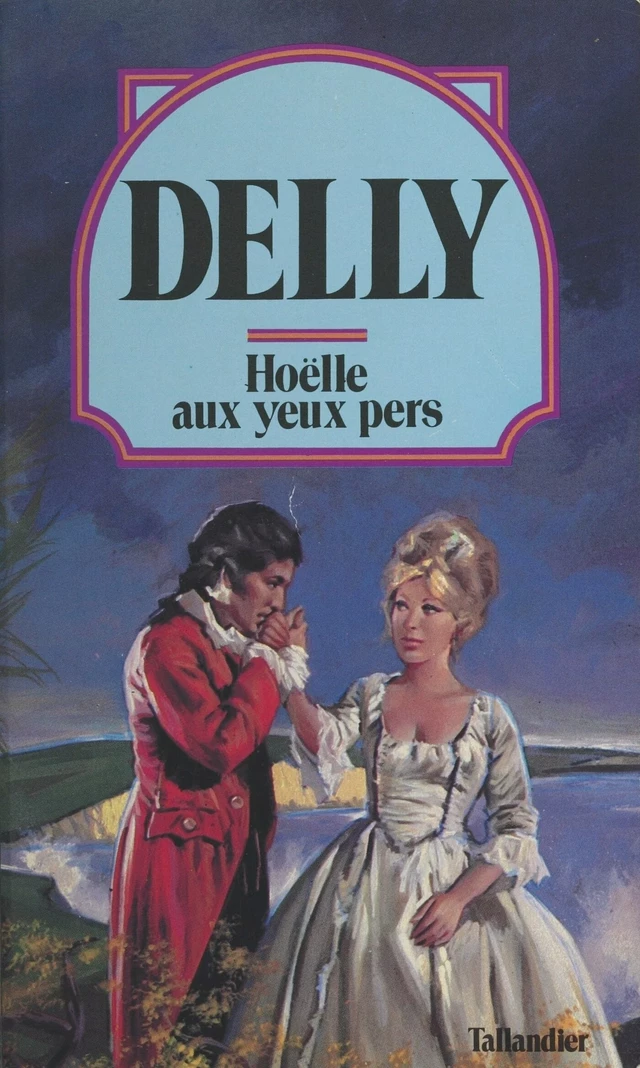 Hoëlle aux yeux pers -  Delly - FeniXX réédition numérique