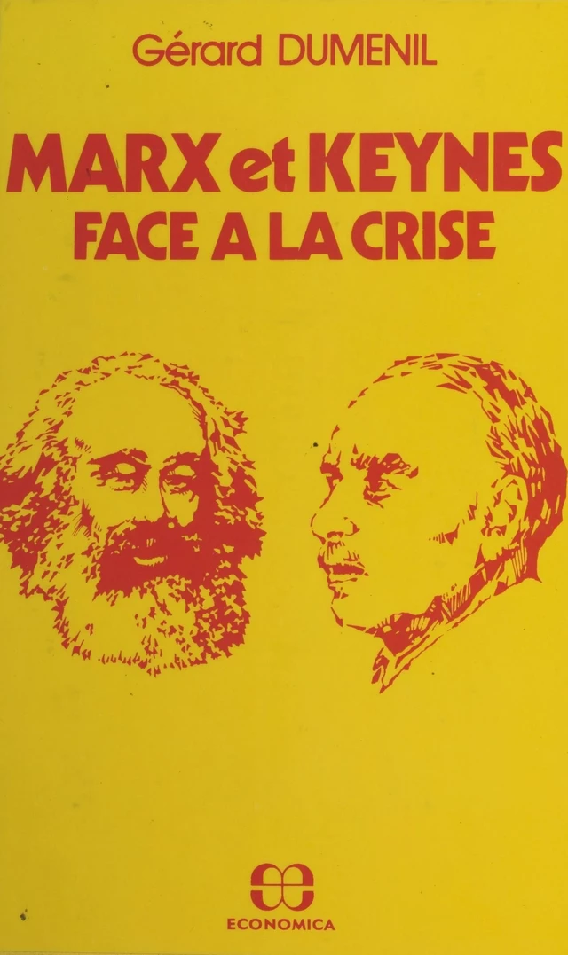 Marx et Keynes face à la crise - Gérard Dumenil - FeniXX réédition numérique