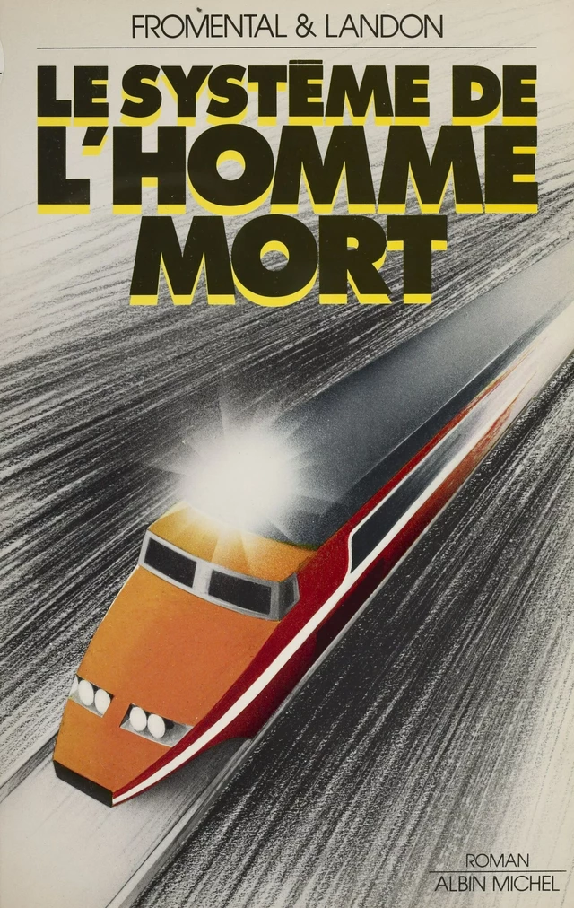 Le système de l'homme-mort - Jean-Luc Fromental, François Landon - FeniXX réédition numérique