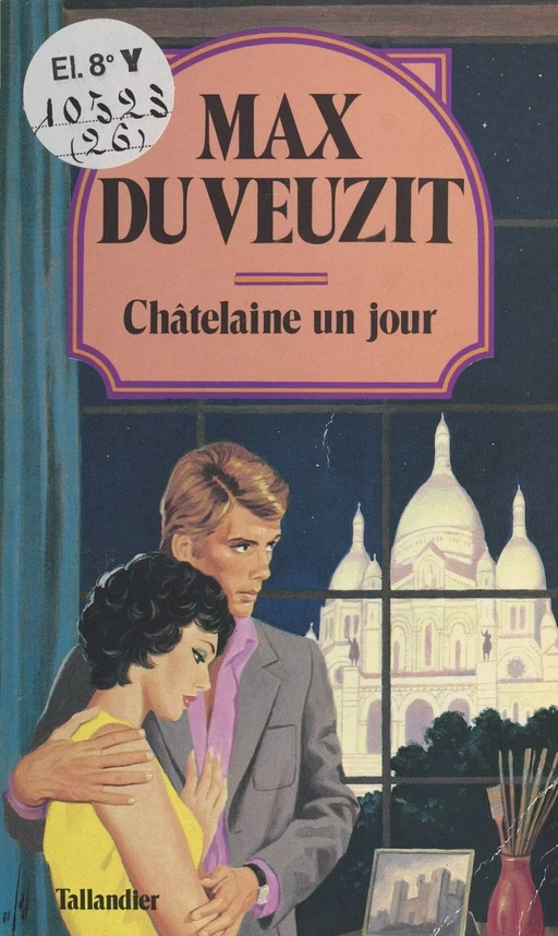 Châtelaine un jour - Max du Veuzit - FeniXX réédition numérique