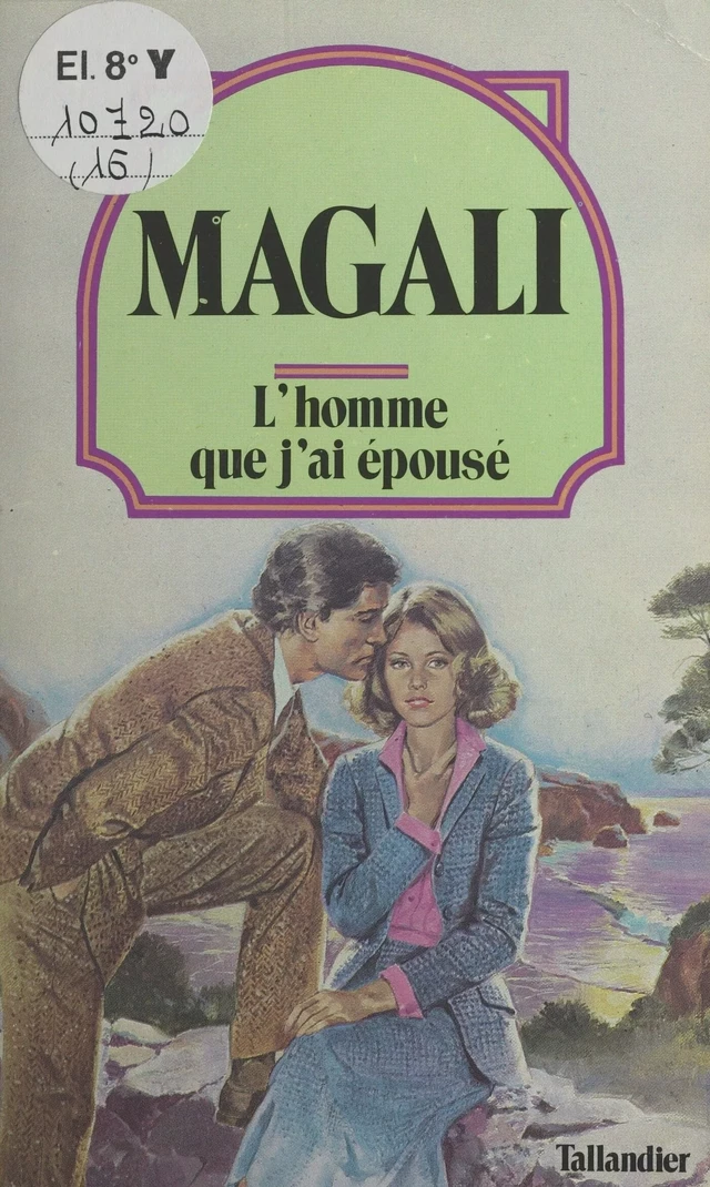 L'homme que j'ai épousé -  Magali - FeniXX réédition numérique