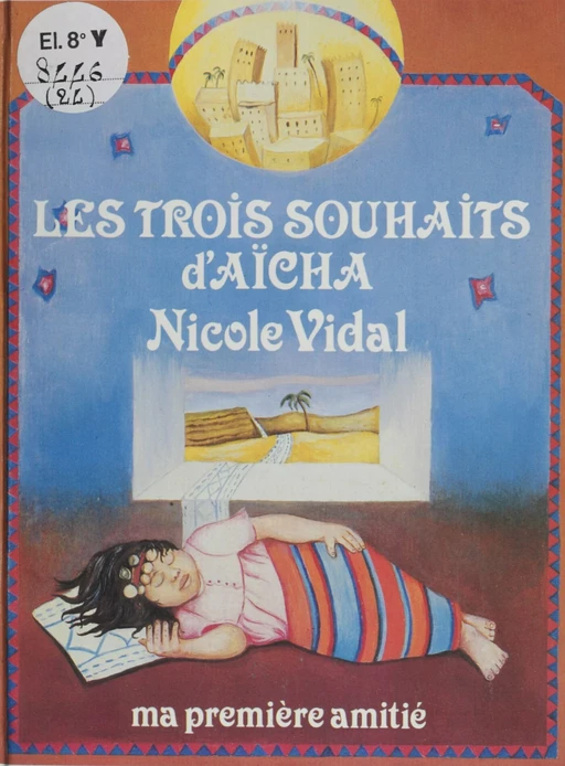 Les trois souhaits d'Aïcha - Nicole Vidal - FeniXX réédition numérique