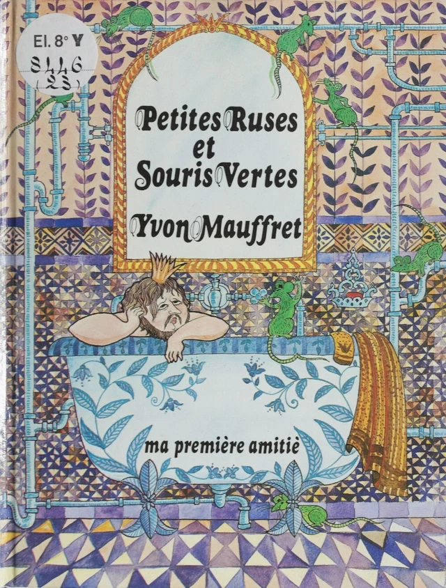 Petites ruses et souris vertes - Yvon Mauffret - FeniXX réédition numérique