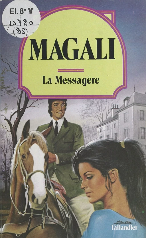 La messagère -  Magali - FeniXX réédition numérique