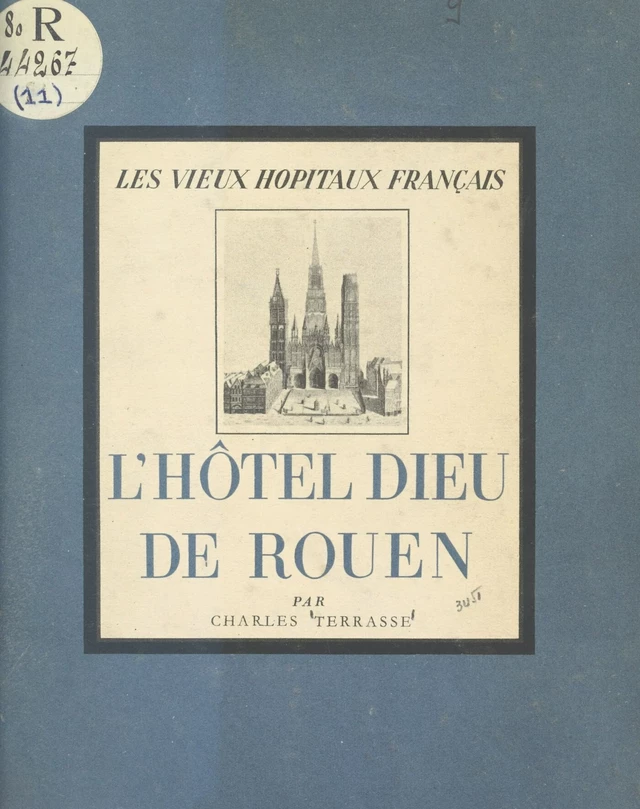 L'Hôtel-Dieu de Rouen - Charles Terrasse - FeniXX réédition numérique