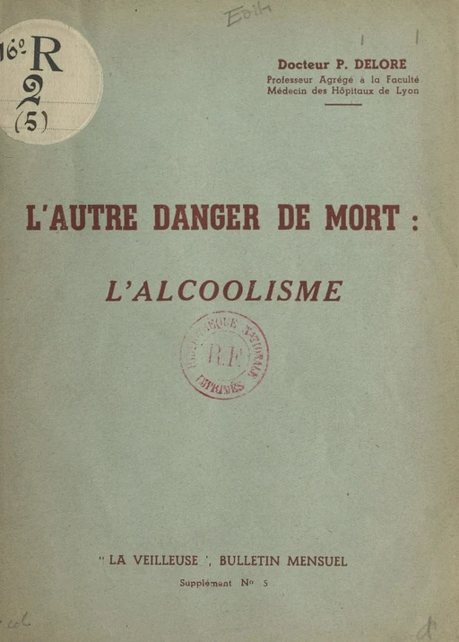 L'autre danger de mort, l'alcoolisme - Pierre Delore - FeniXX réédition numérique